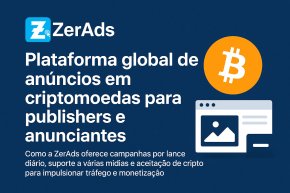 [ZerAds: Plataforma global em criptomoedas para publishers e anunciantes]